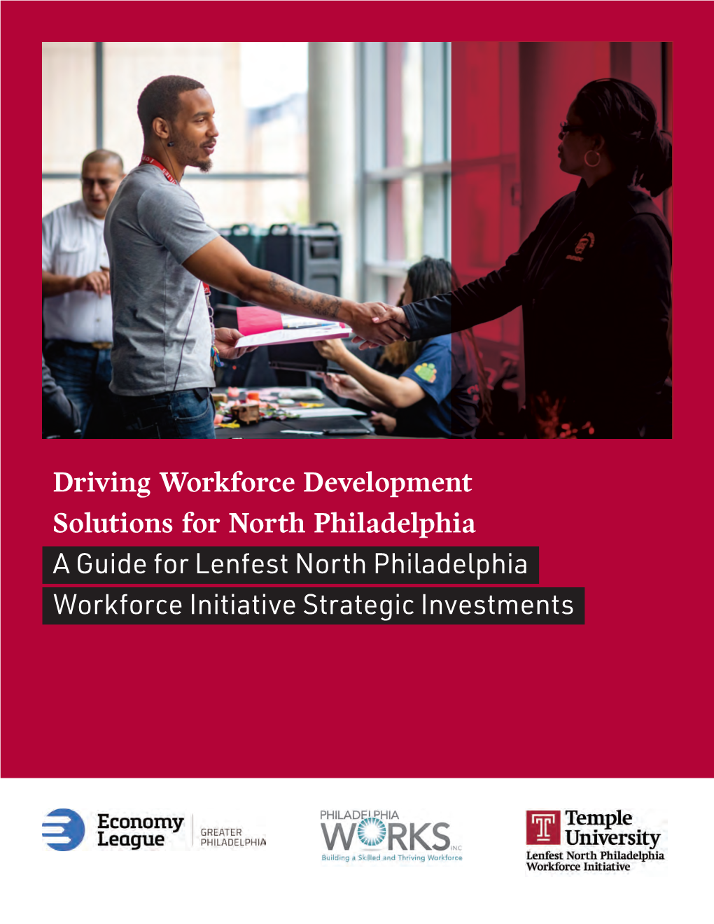 A Guide for Lenfest North Philadelphia Workforce Initiative Strategic Investments Contents