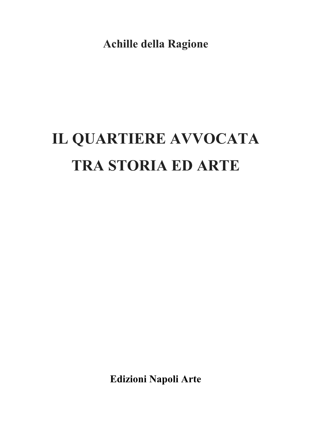 Il Quartiere Avvocata Tra Storia Ed Arte