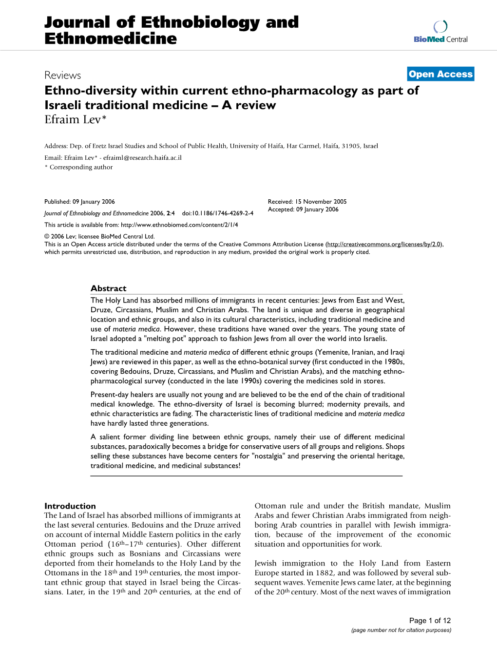 Ethno-Diversity Within Current Ethno-Pharmacology As Part of Israeli Traditional Medicine – a Review Efraim Lev*
