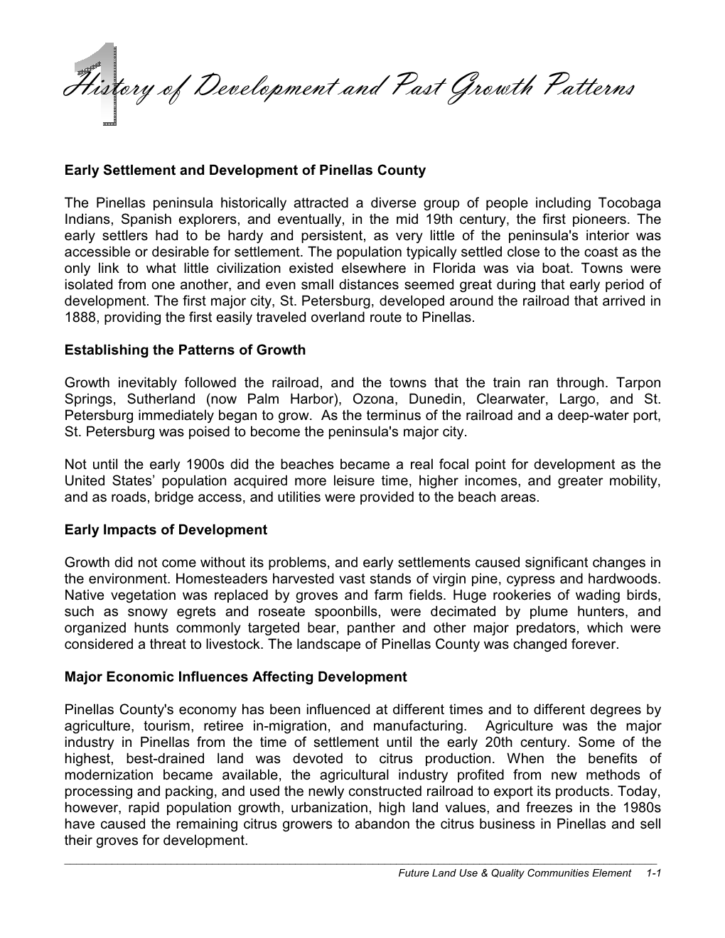 History of Development and Past Growth Patterns