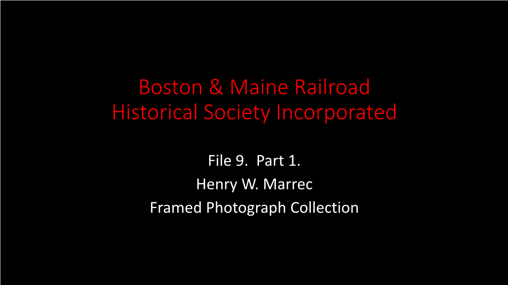 Boston & Maine Railroad Historical Society Incorporated