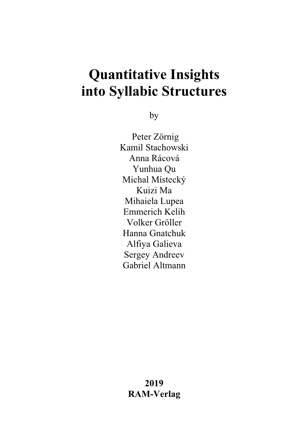 Quantitative Insights Into Syllabic Structures