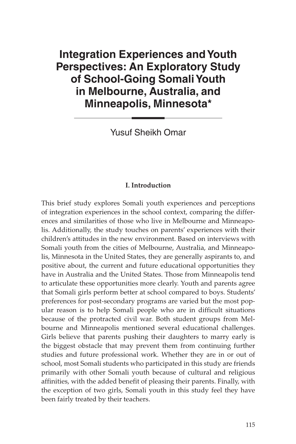 An Exploratory Study of School-Going Somali Youth in Melbourne, Australia, and Minneapolis, Minnesota*