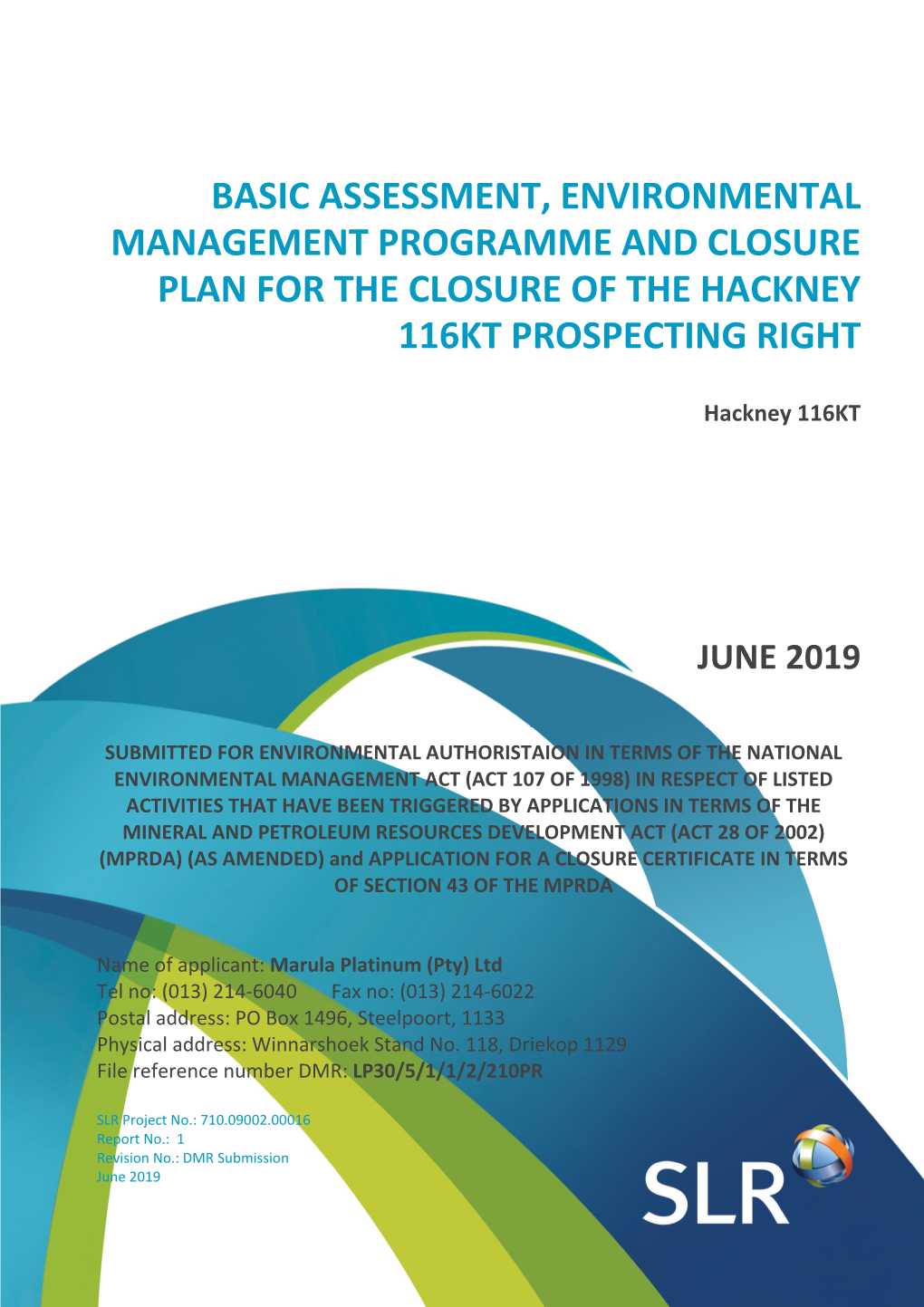 Basic Assessment, Environmental Management Programme and Closure Plan for the Closure of the Hackney 116Kt Prospecting Right