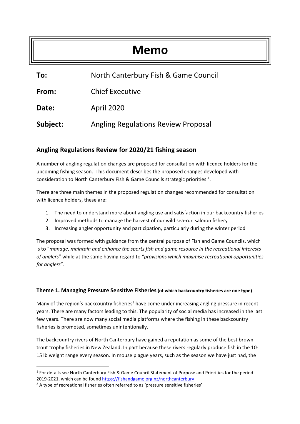 To: North Canterbury Fish & Game Council From: Chief Executive Date: April 2020 Subject: Angling Regulations Review Proposal