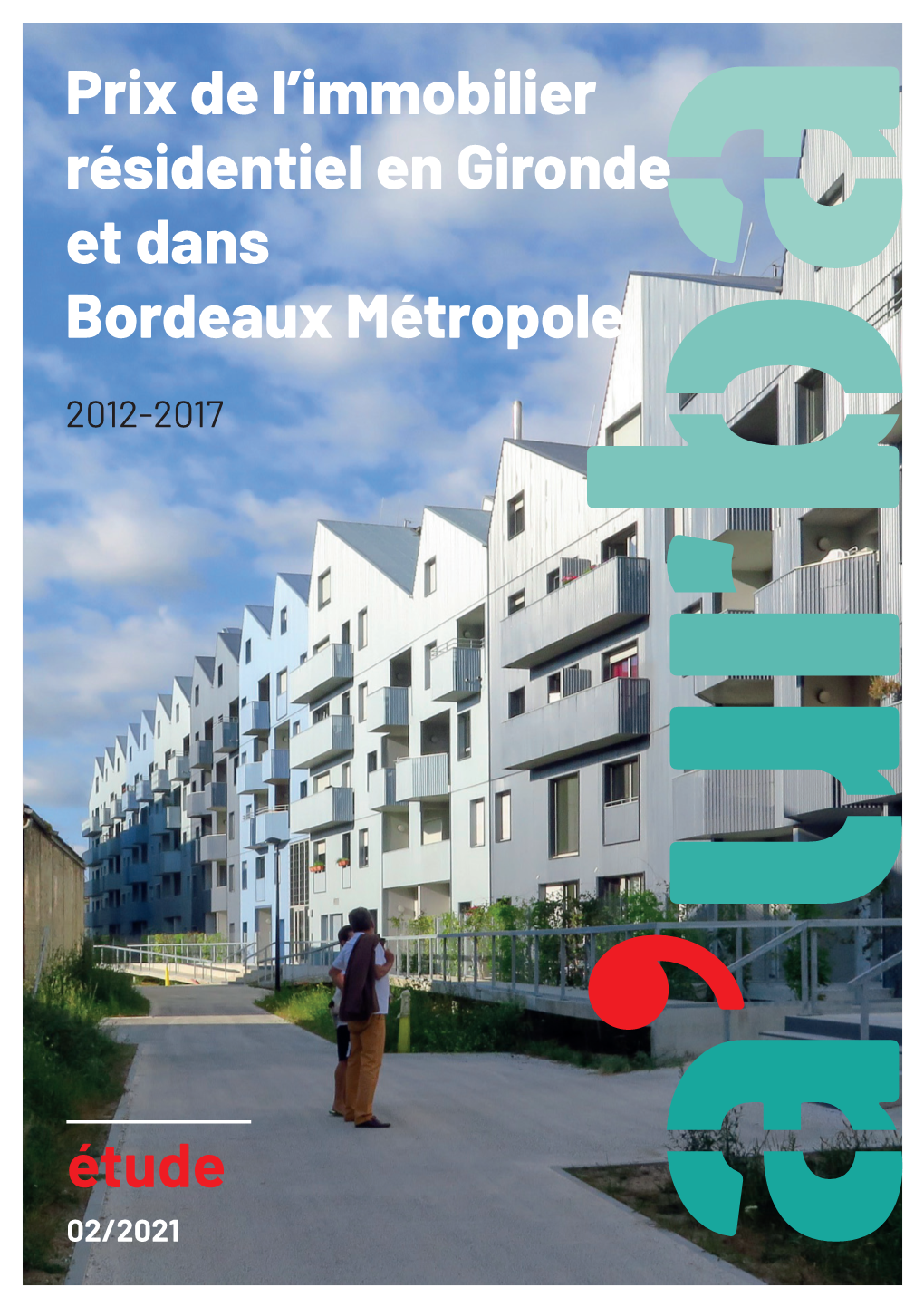 Prix De L'immobilier Résidentiel En Gironde Et Dans Bordeaux