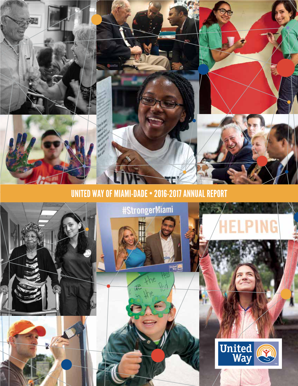 United Way of Miami-Dade • 2016-2017 Annual Report