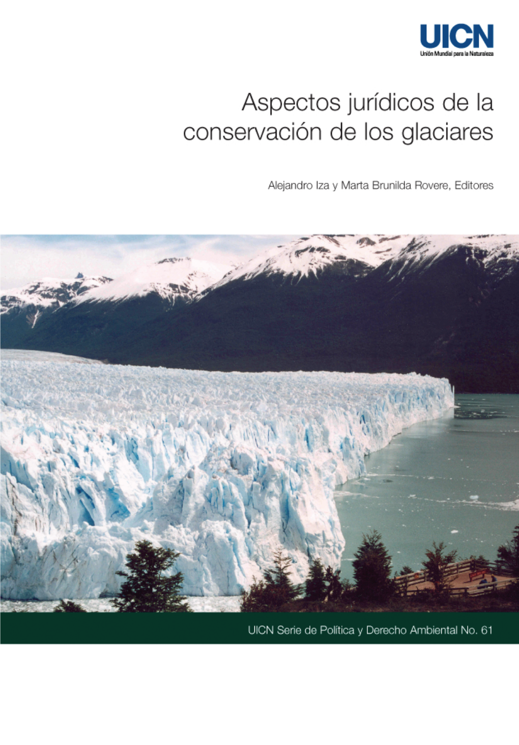 Aspectos Jurídicos De La Conservación De Los Glaciares