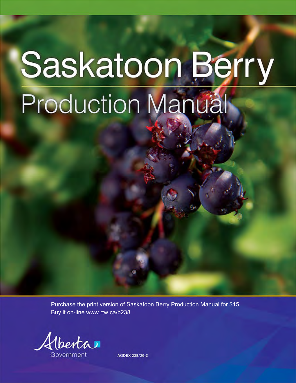 Saskatoon Berry Production Manual