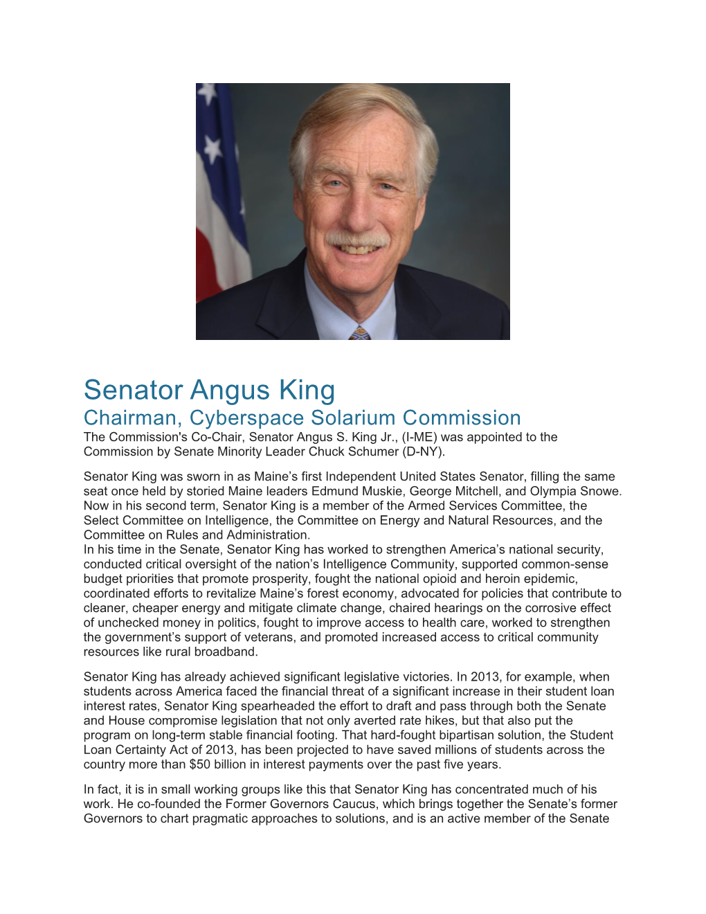 Senator Angus King Chairman, Cyberspace Solarium Commission the Commission's Co-Chair, Senator Angus S
