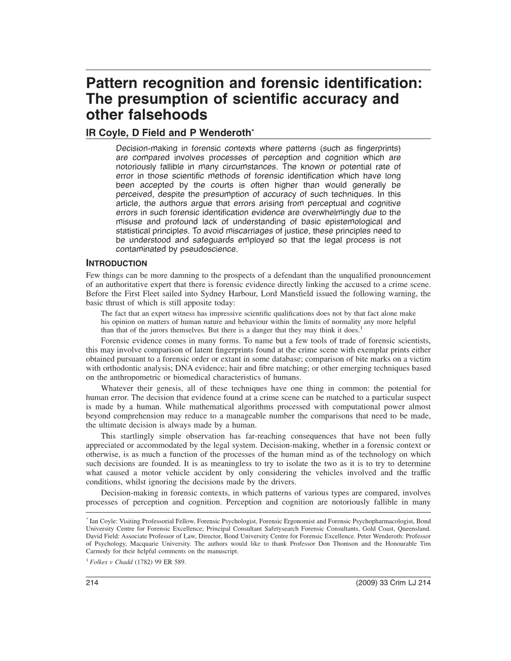 Pattern Recognition and Forensic Identification: the Presumption of Scientific Accuracy and Other Falsehoods