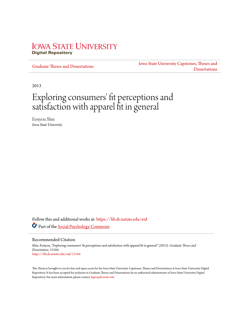 Exploring Consumers' Fit Perceptions and Satisfaction with Apparel Fit in General Eonyou Shin Iowa State University