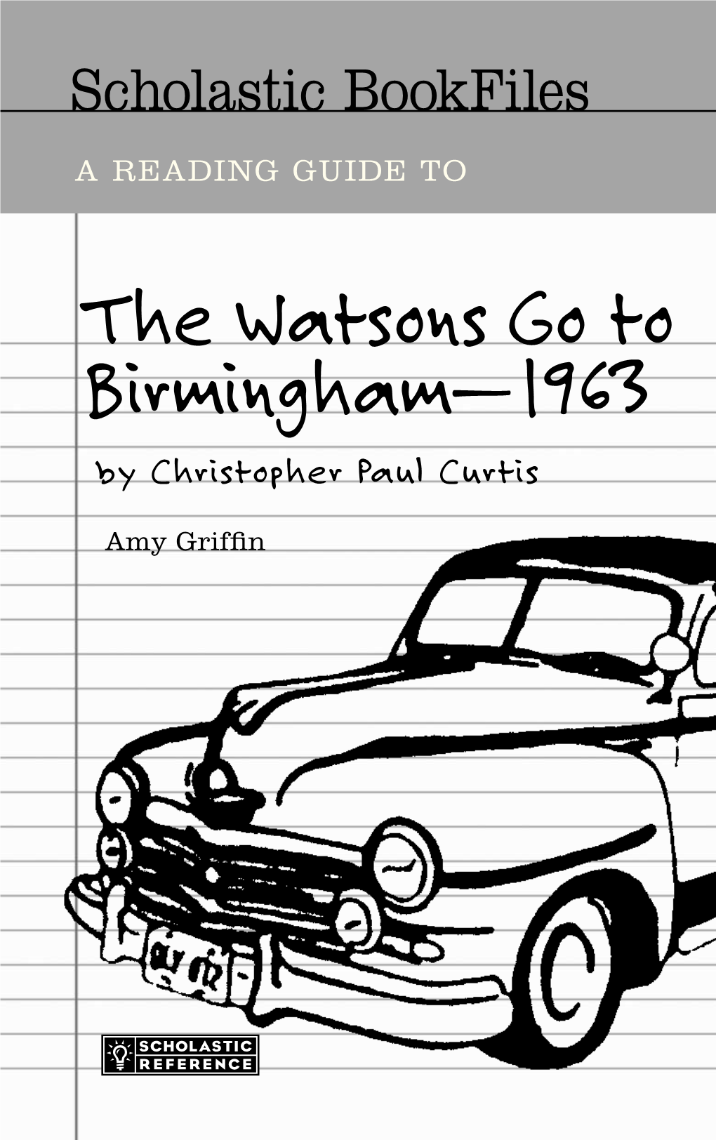 The Watsons Go to Birmingham—1963 by Christopher Paul Curtis