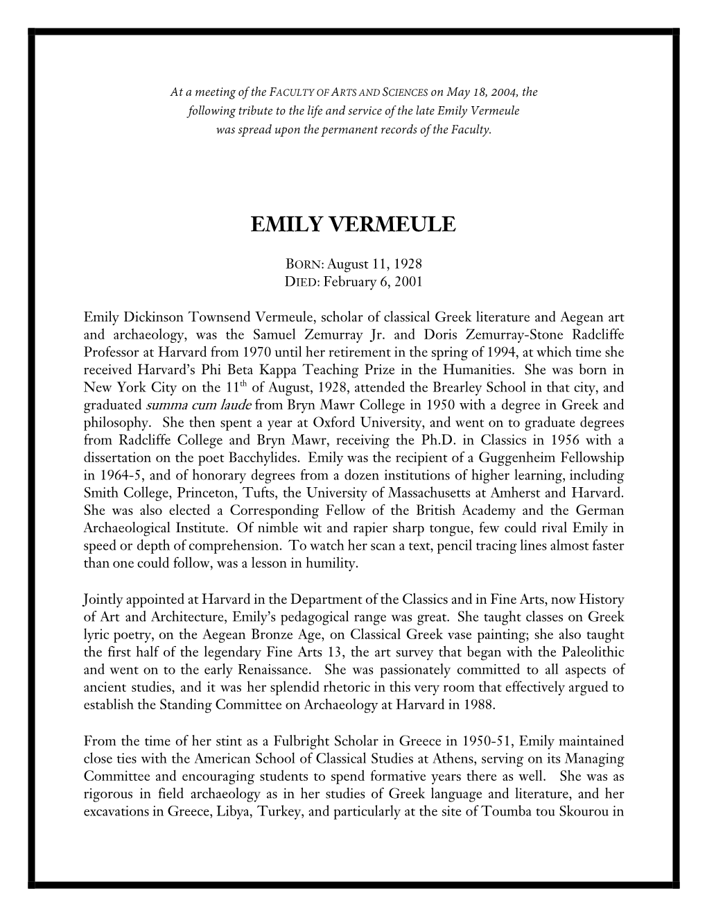 Vermeule Was Spread Upon the Permanent Records of the Faculty