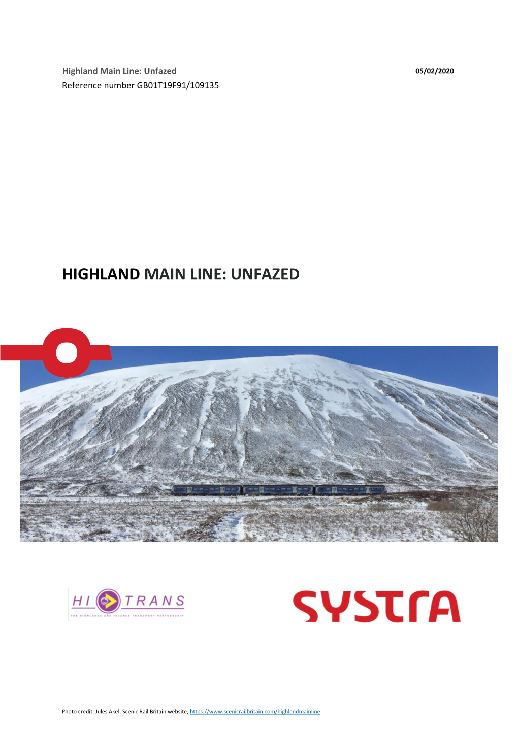 Highland Main Line: Unfazed 05/02/2020 Reference Number GB01T19F91/109135