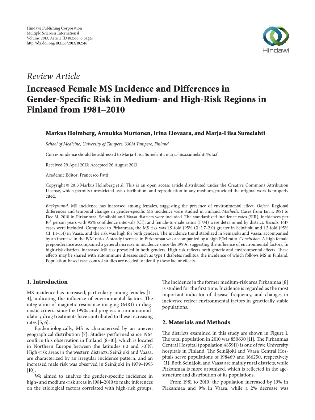 Increased Female MS Incidence and Differences in Gender-Specific Risk in Medium- and High-Risk Regions in Finland from 1981–2010