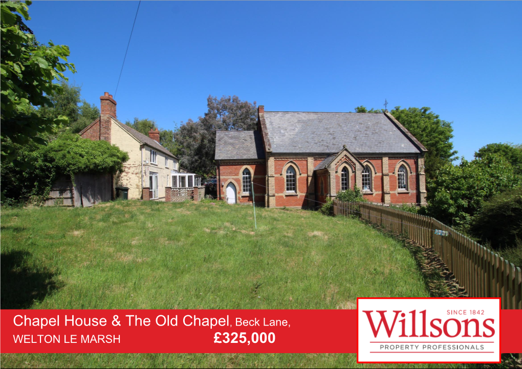 Chapel House & the Old Chapel, Beck Lane, £325,000