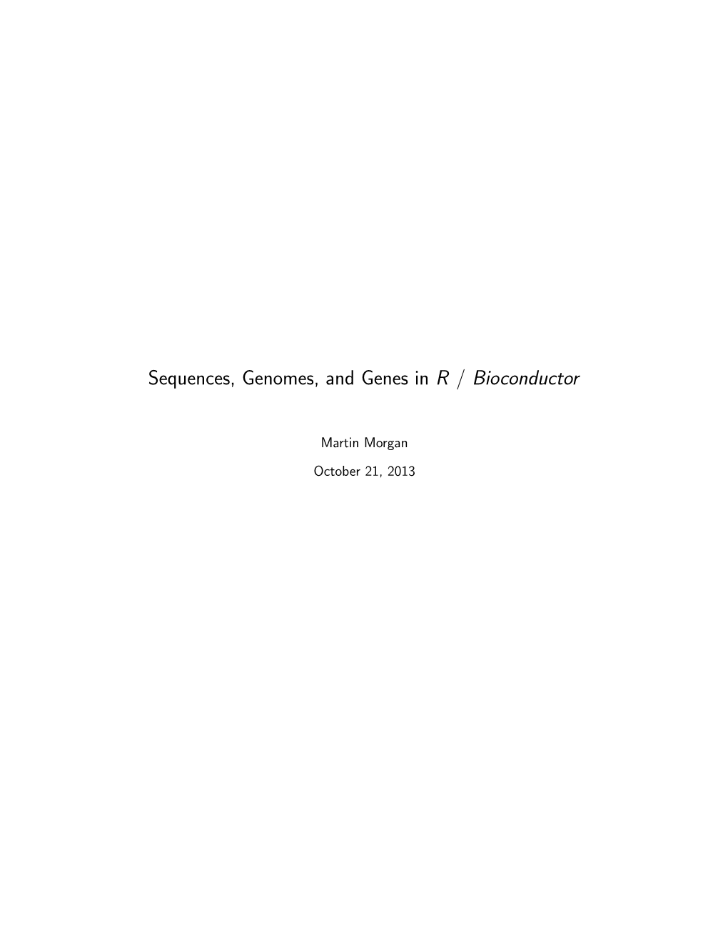 Sequences, Genomes, and Genes in R / Bioconductor
