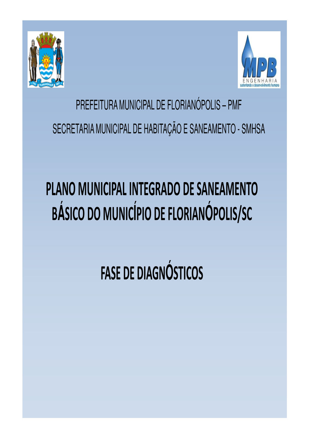 Plano Municipal Integrado De Saneamento Básico Do Munic Ípio De Florian Ópolis/Sc