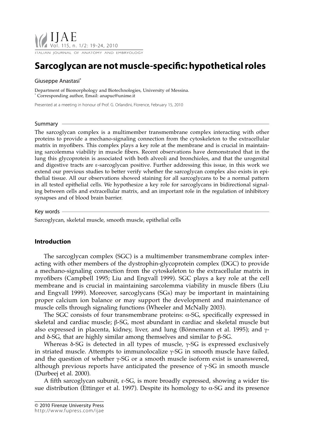 Sarcoglycan Are Not Muscle-Specific