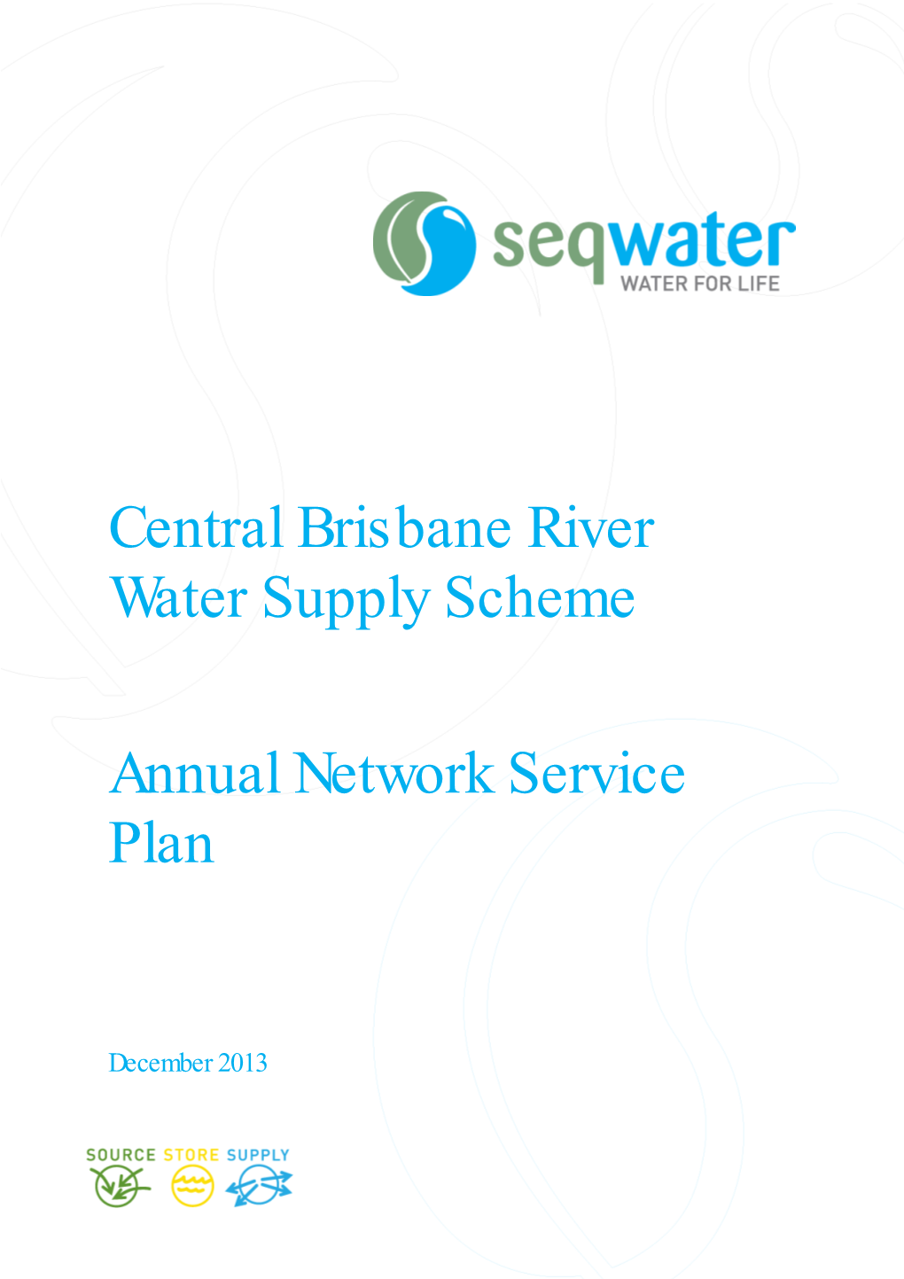 Central Brisbane River Water Supply Scheme Annual Network Service Plan