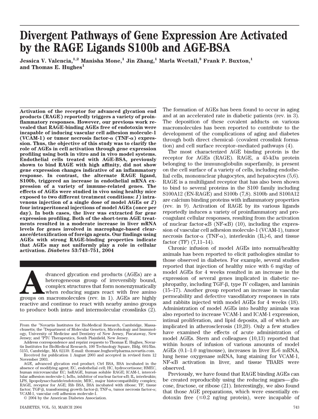 Divergent Pathways of Gene Expression Are Activated by the RAGE Ligands S100b and AGE-BSA Jessica V