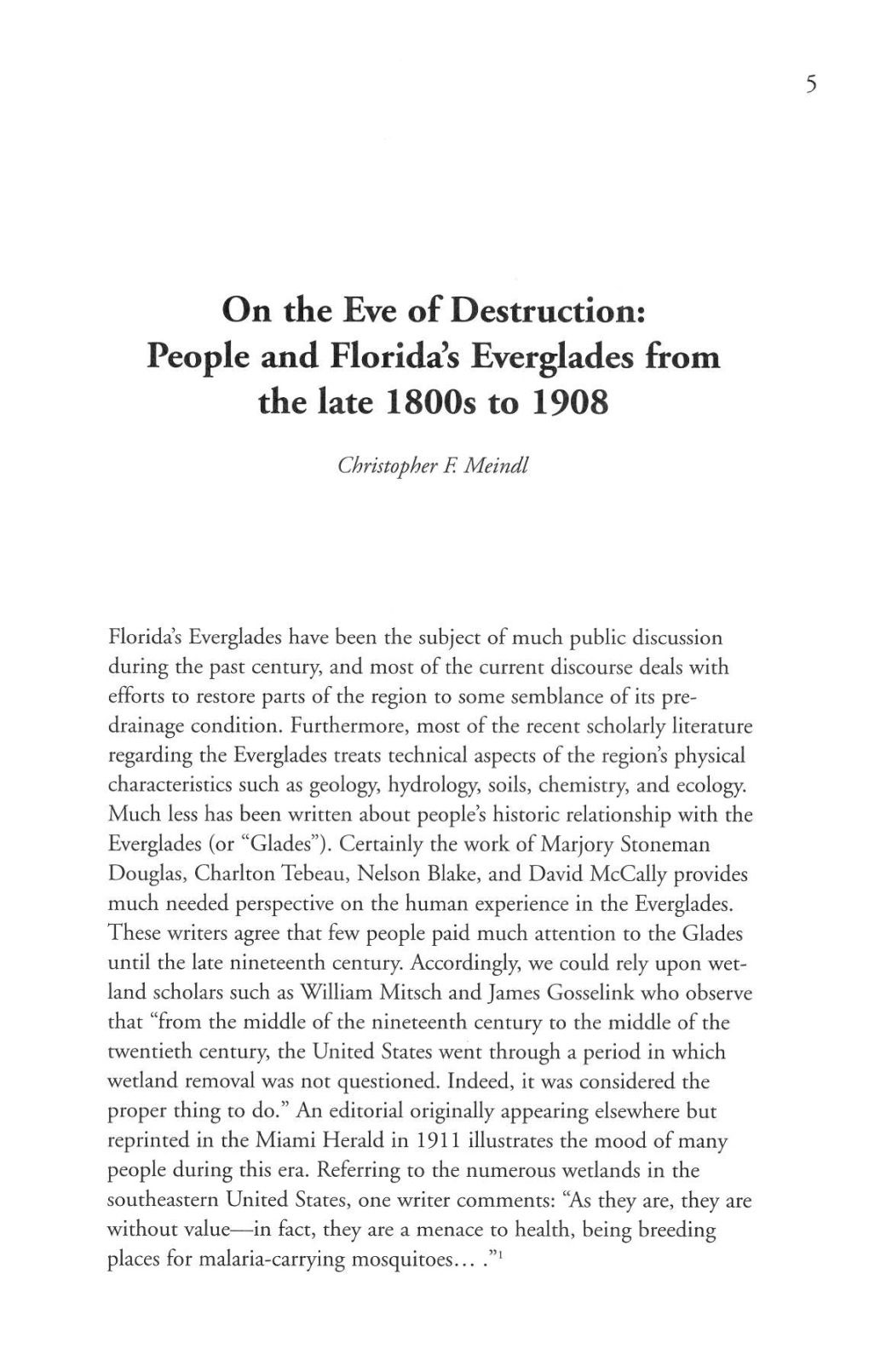 On the Eve of Destruction: People and Florida's Everglades from the Late 1800S to 1908