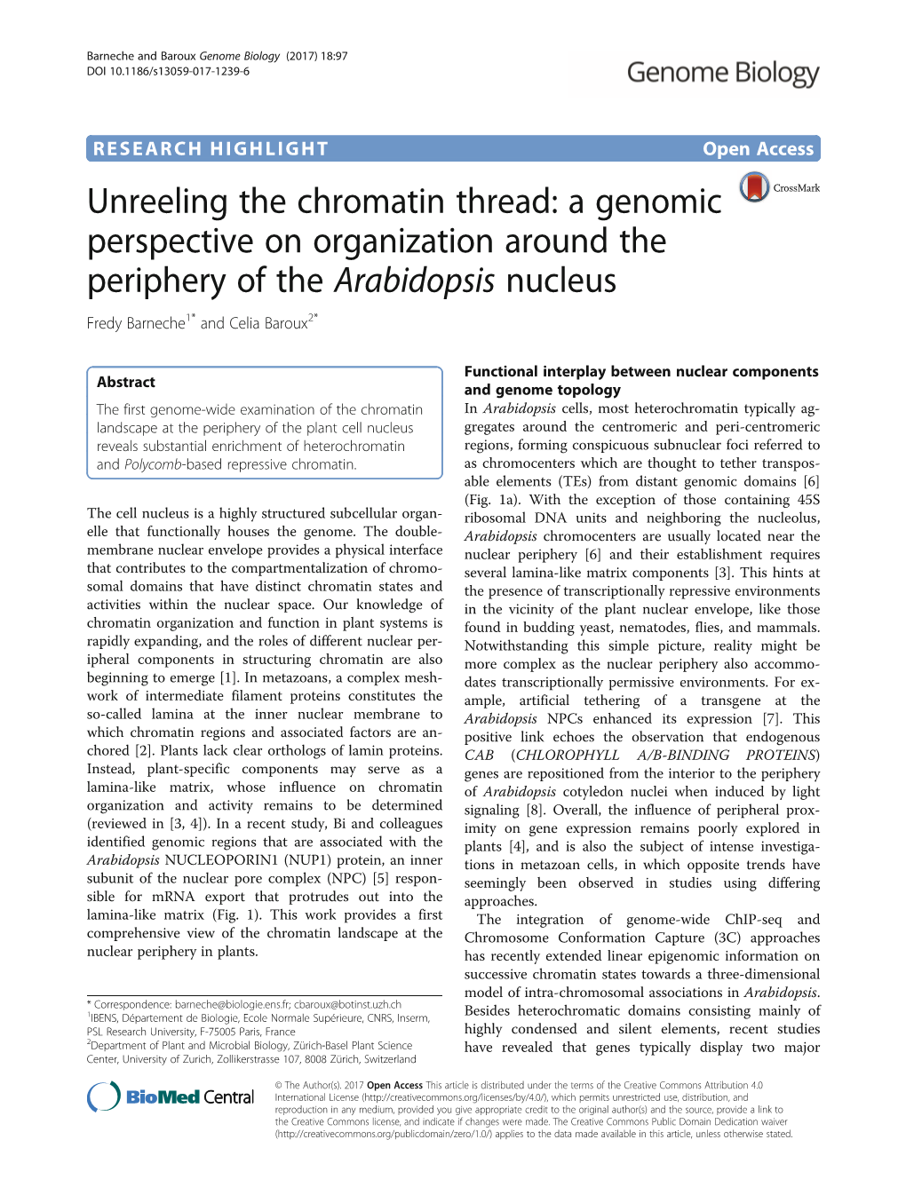 Unreeling the Chromatin Thread: a Genomic Perspective on Organization Around the Periphery of the Arabidopsis Nucleus Fredy Barneche1* and Celia Baroux2*