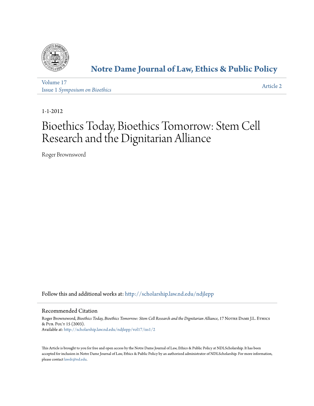 Stem Cell Research and the Dignitarian Alliance Roger Brownsword