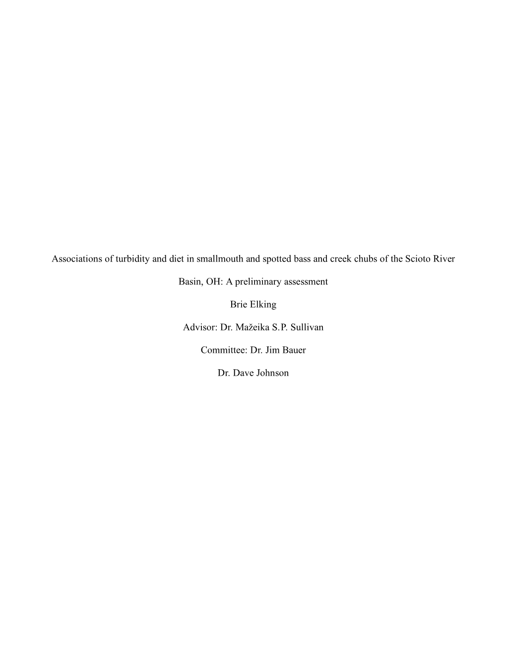 Associations of Turbidity and Diet in Smallmouth and Spotted Bass and Creek Chubs of the Scioto River