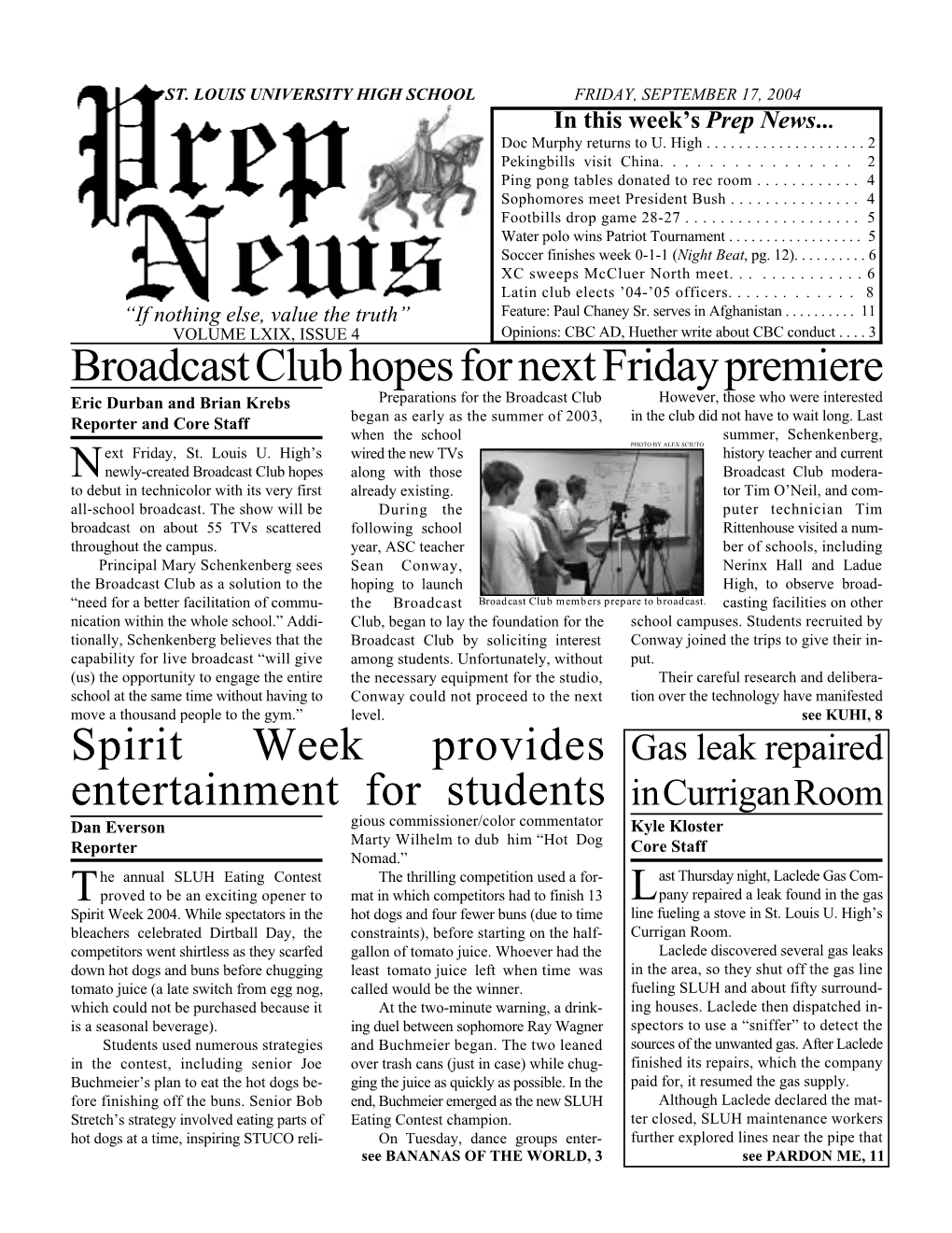 Broadcast Club Hopes for Next Friday Premiere Spirit Week Provides