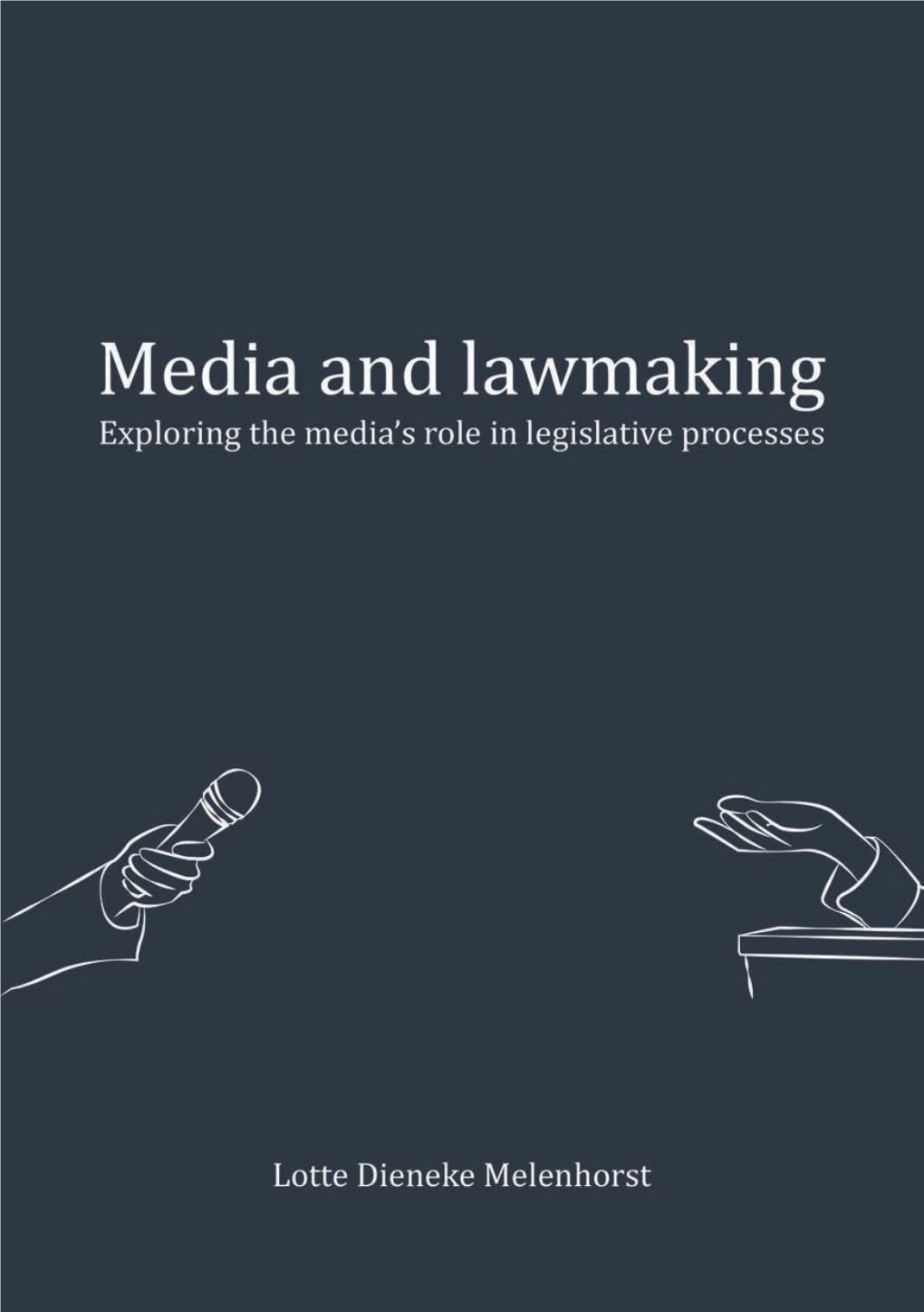 Media and Lawmaking