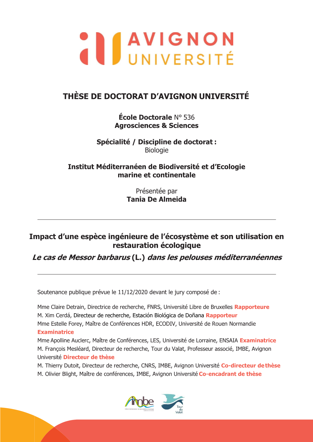 THÈSE DE DOCTORAT D'avignon UNIVERSITÉ Le Cas De Messor Barbarus (L.) Dans Les Pelouses Méditerranéennes