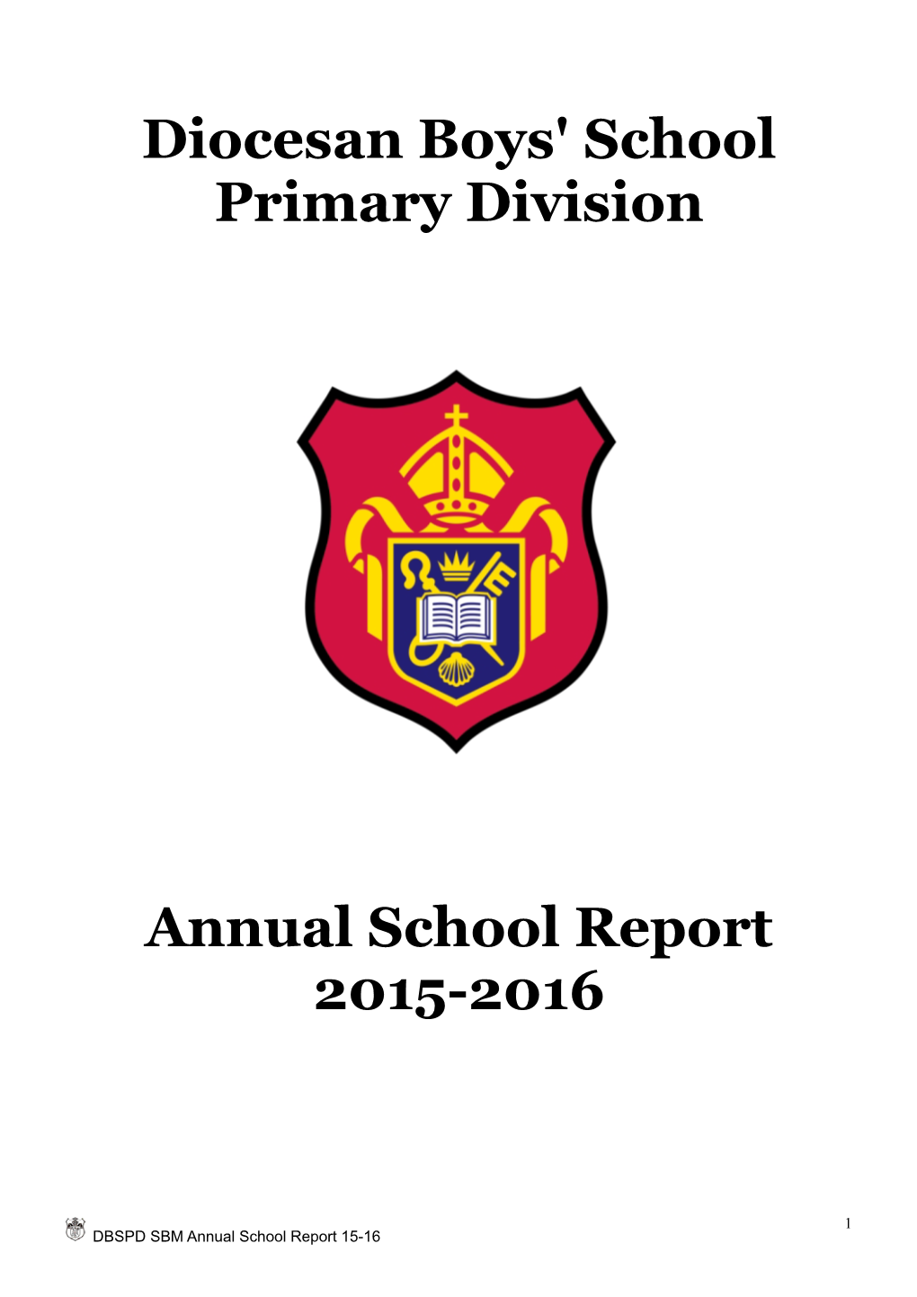 Diocesan Boys' School Primary Division Annual School Report