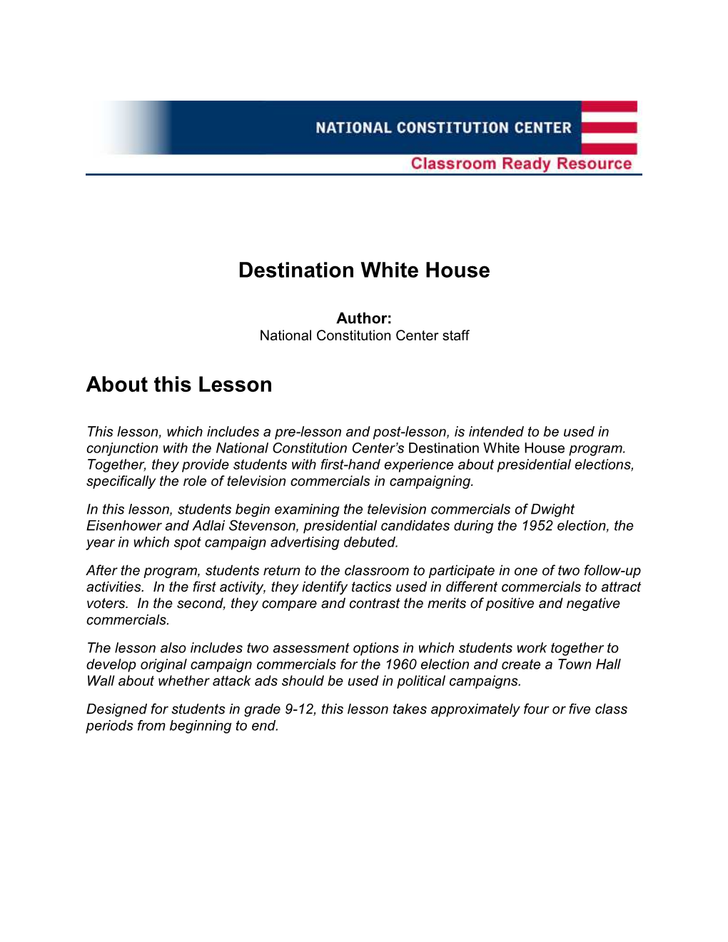 Destination White House 9-12