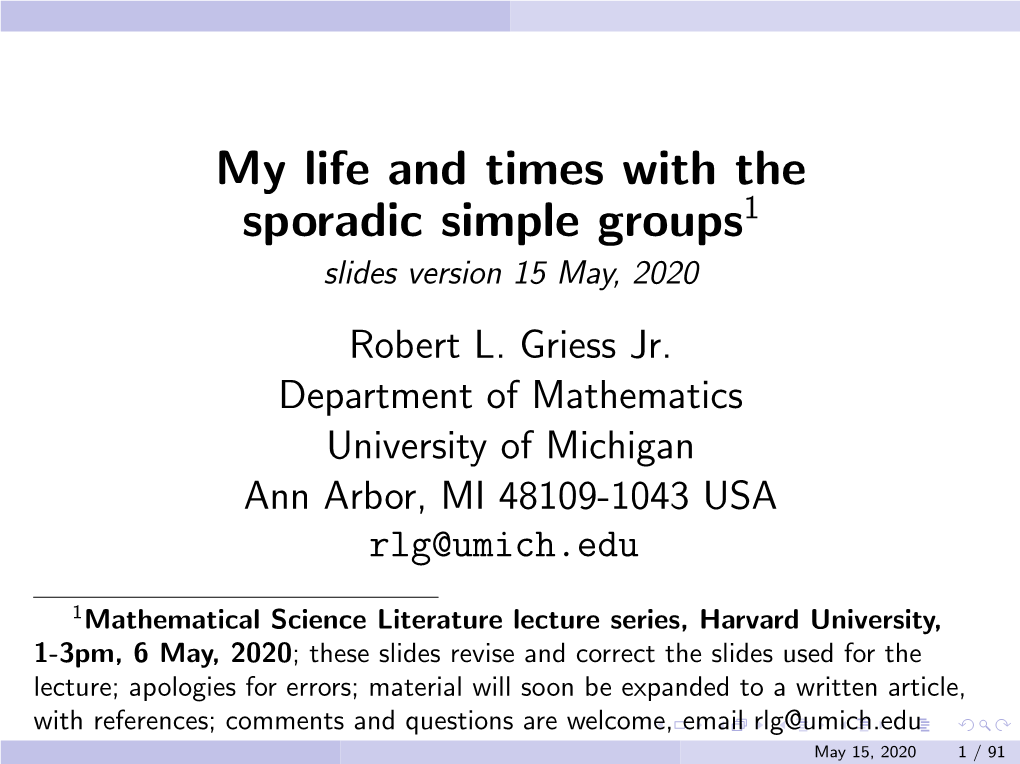 My Life and Times with the Sporadic Simple Groups1 Slides Version 15 May, 2020 Robert L