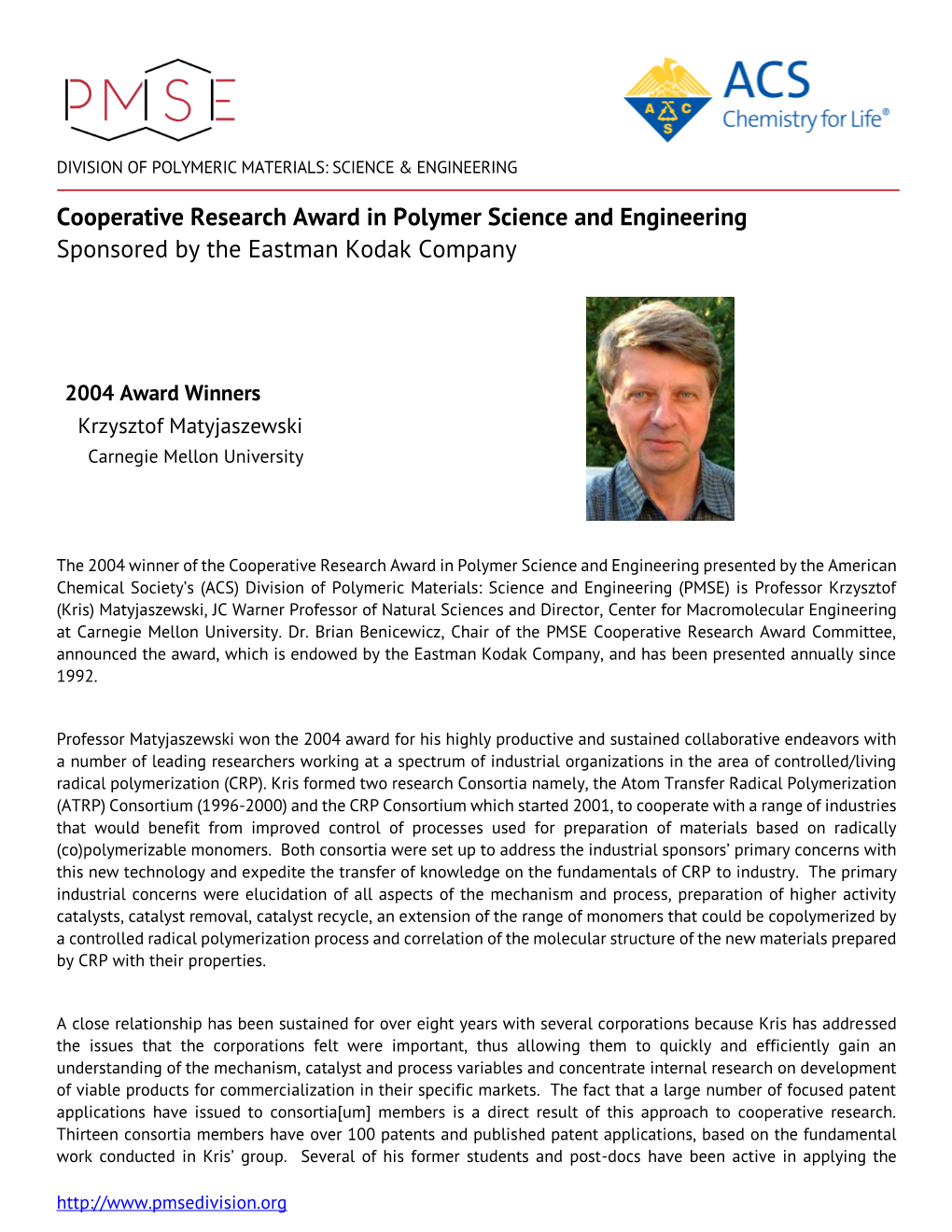 Cooperative Research Award in Polymer Science and Engineering Sponsored by the Eastman Kodak Company