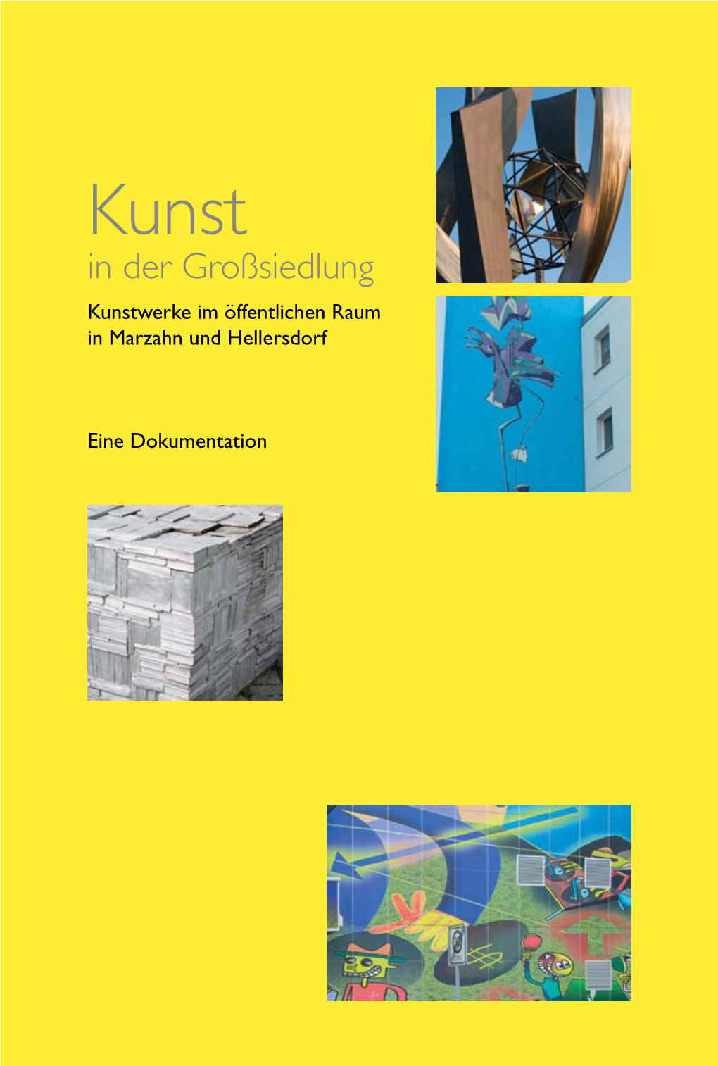 Kunst in Der Großsiedlung 9 J5-+%&*$(,-/)C*+0K(L//*$3(M/%*$K( 23+&'$(6>59$:*/)K(F$)+*3%(6-HH*+*+