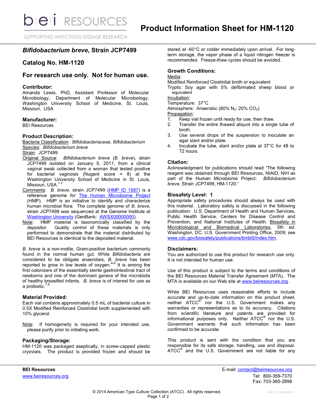 Bifidobacterium Breve, Strain JCP7499 Stored at -60°C Or Colder Immediately Upon Arrival