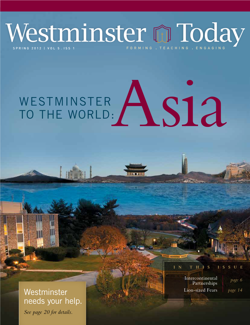 Westminster Today We Focus on What Westminster Has Been Doing to Impact This Growing and Significant Part of the Growing Global Community