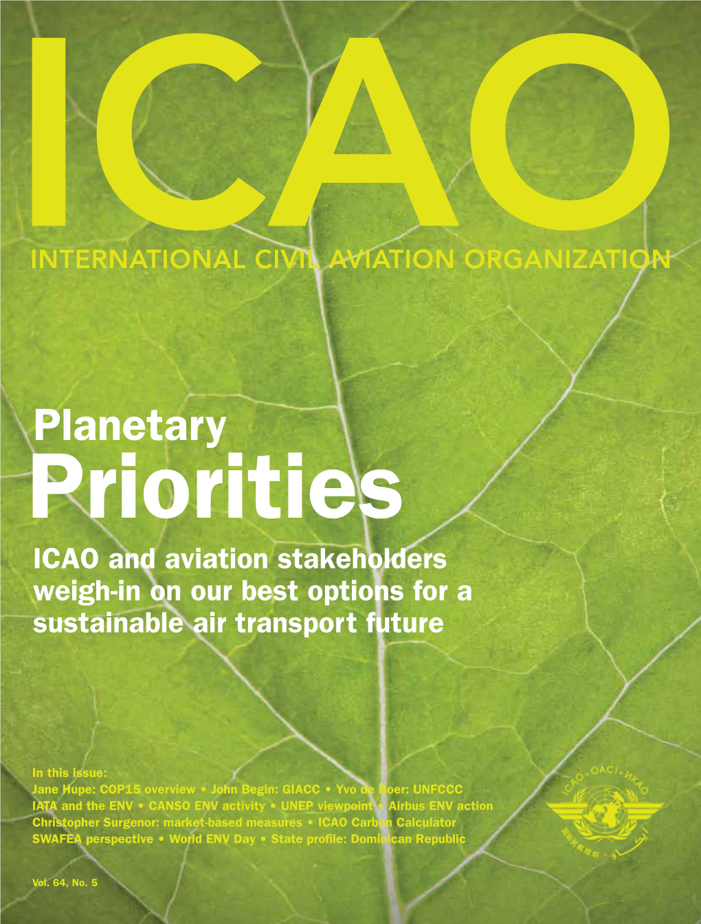 Planetary Priorities ICAO and Aviation Stakeholders Weigh-In on Our Best Options for a Sustainable Air Transport Future