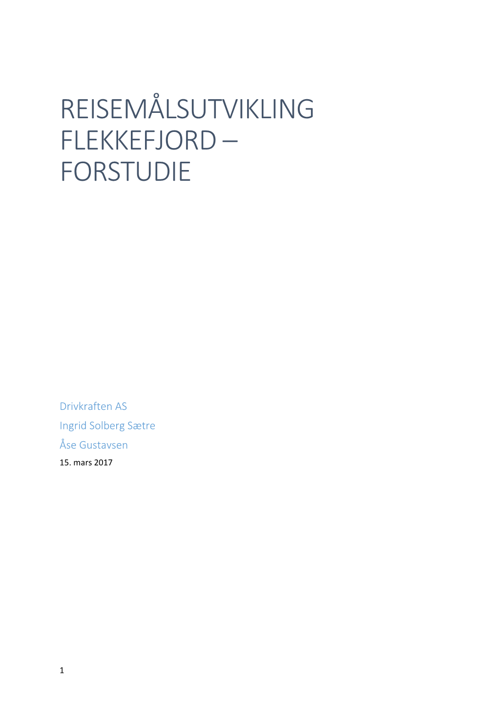 Reisemålsutvikling Flekkefjord – Forstudie