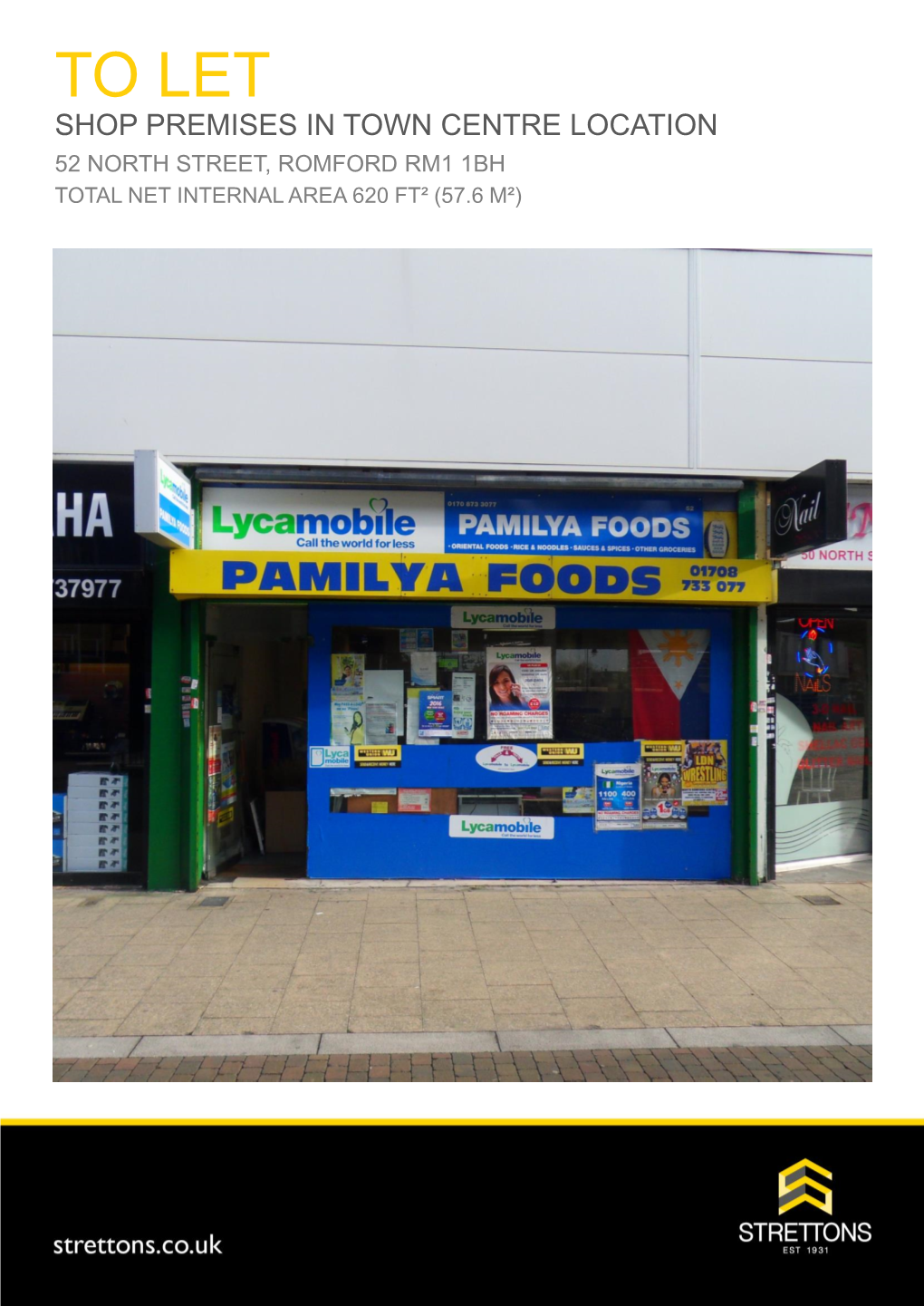 To Let Shop Premises in Town Centre Location 52 North Street, Romford Rm1 1Bh Total Net Internal Area 620 Ft² (57.6 M²) 52 Northstreet Romford, Rm1 1Bh