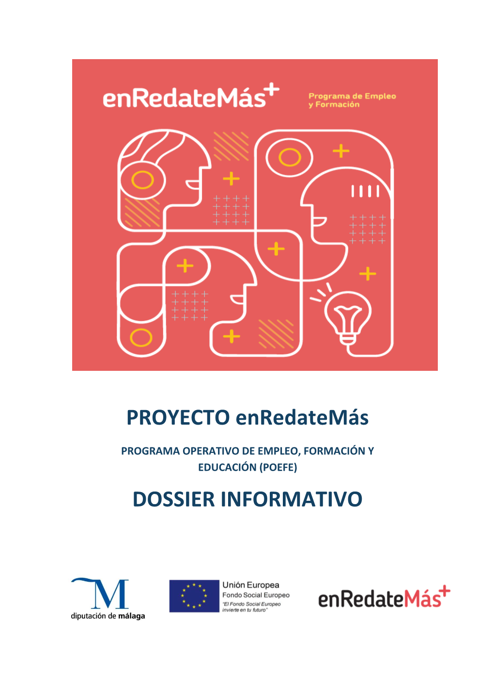 PROYECTO Enredatemás DOSSIER INFORMATIVO