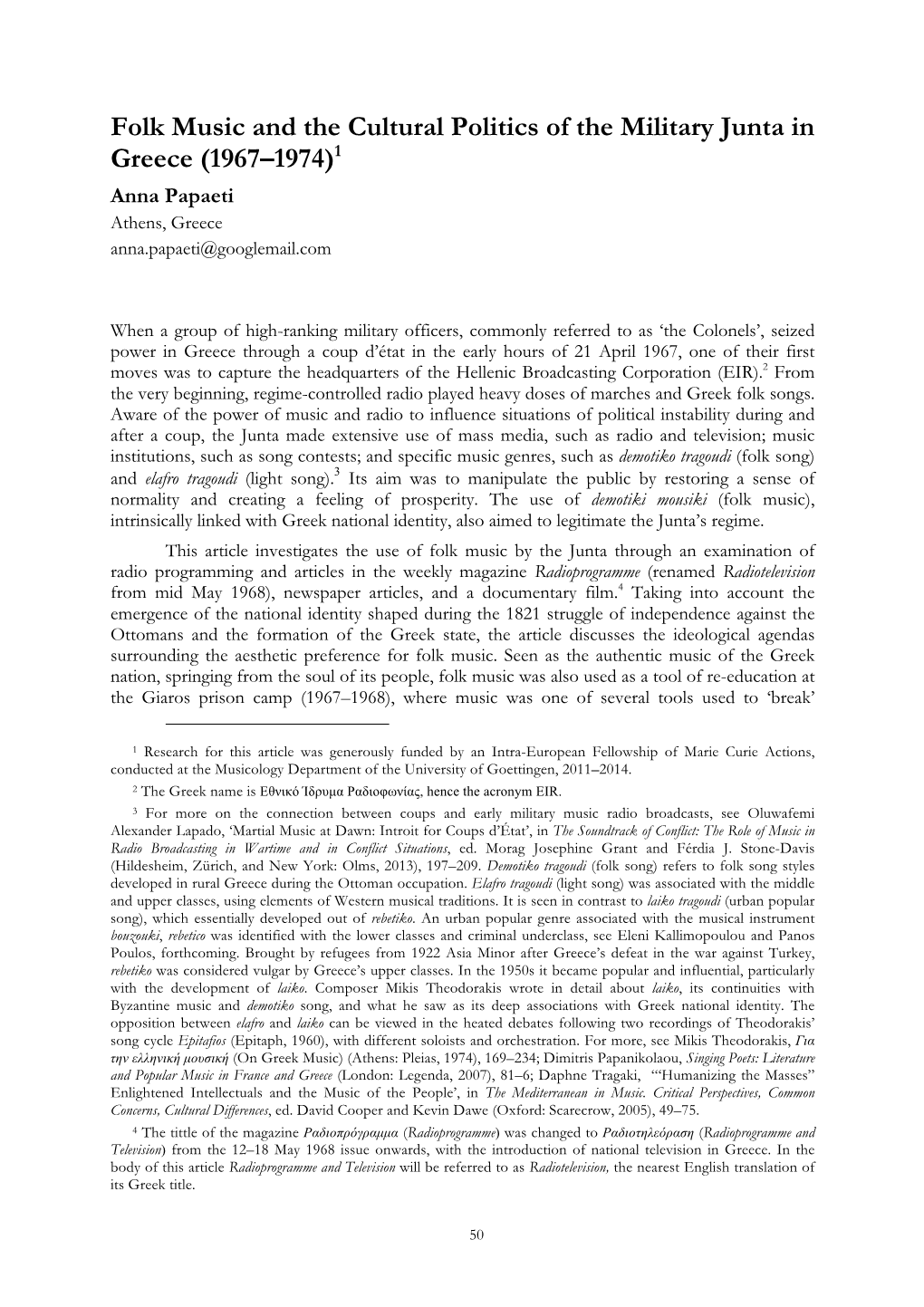 Folk Music and the Cultural Politics of the Military Junta in Greece (1967–1974)1 Anna Papaeti Athens, Greece Anna.Papaeti@Googlemail.Com