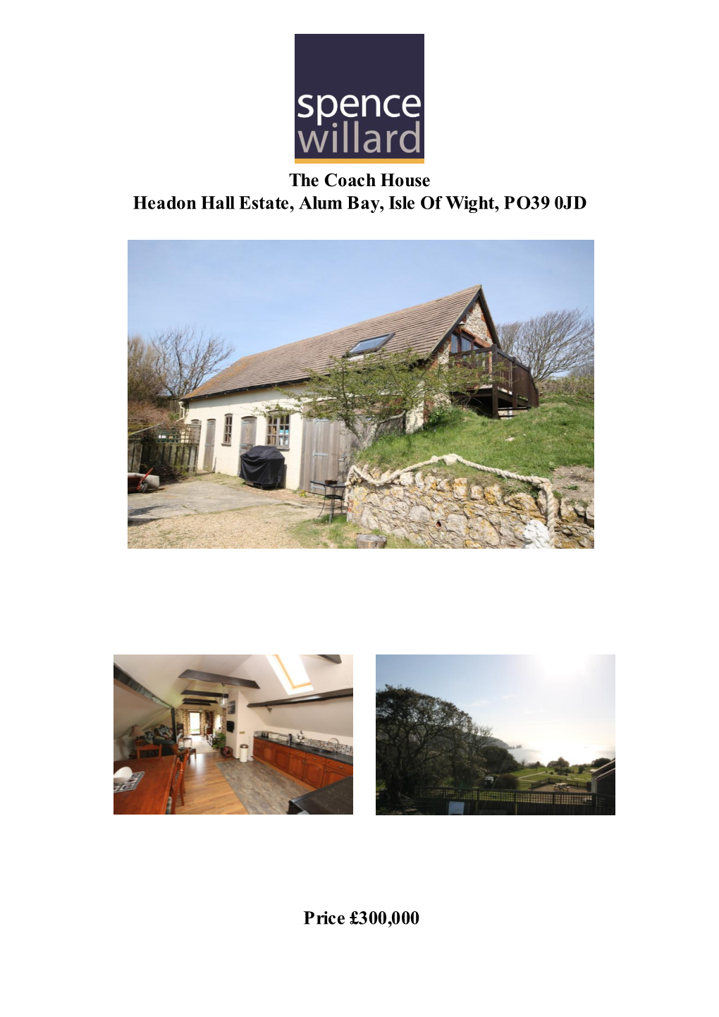 Price £300,000 the Coach House Headon Hall Estate, Alum Bay, Isle