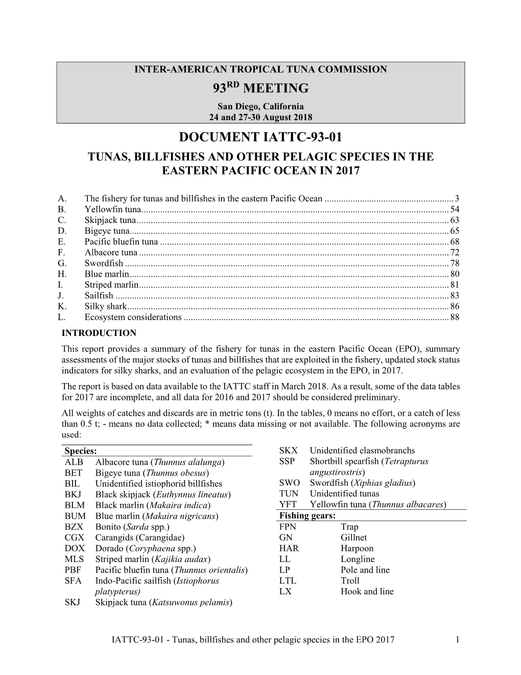 IATTC-93-01 the Fishery in 2017 and Status of the Tuna and Billfish Stocks