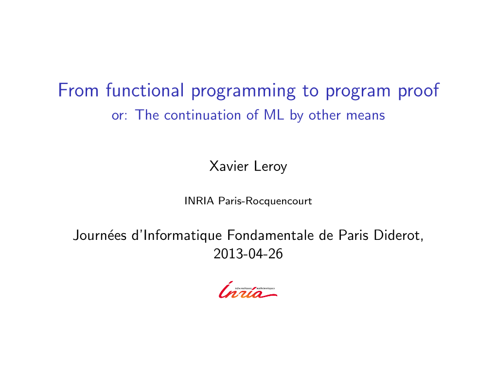 From Functional Programming to Program Proof Or: the Continuation of ML by Other Means