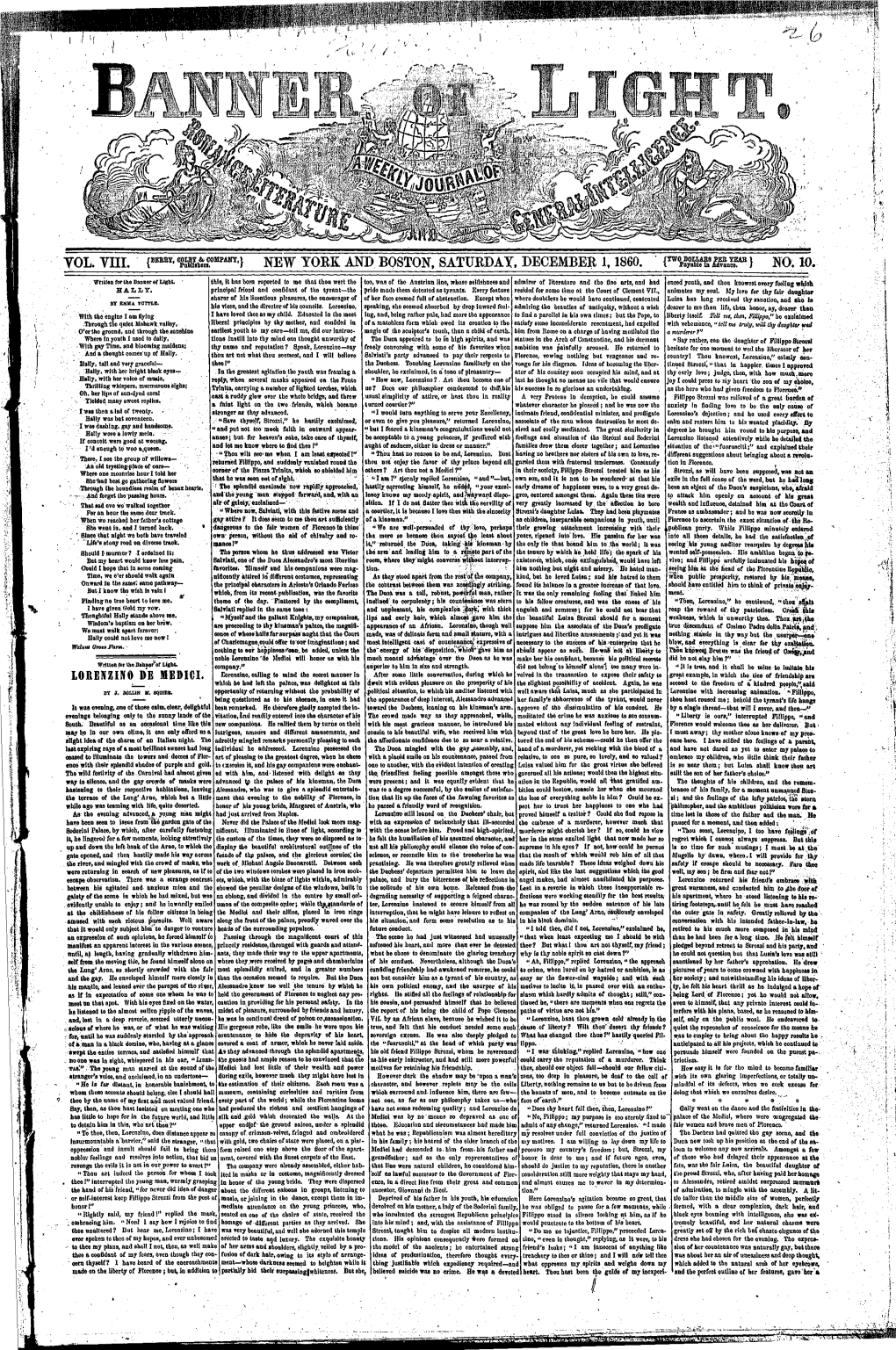 VOL. VIII. {BEOTY' Fflffit"') NEW YORK and BOSTON. SATURDAY. DECEMBER 1,1860. ' {Payabl^Fr?Advanced } NO;