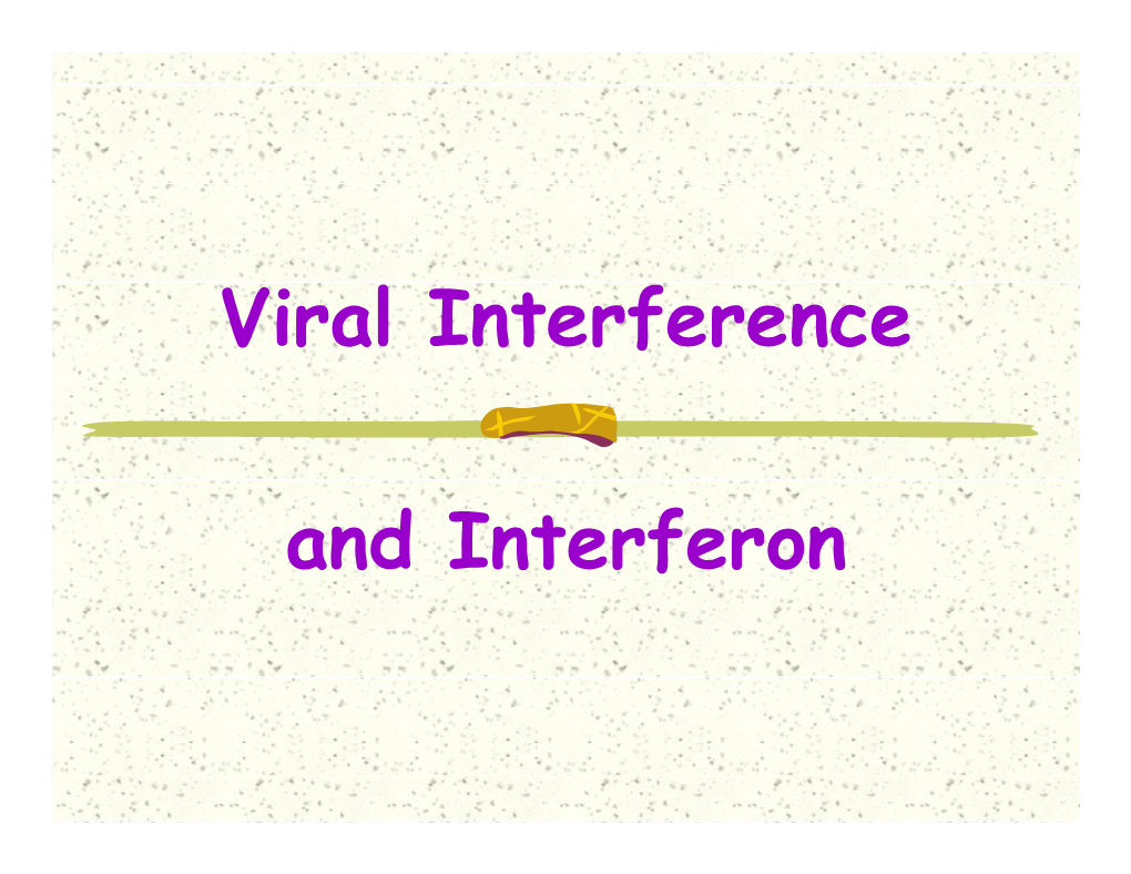 Viral Interference and Interferon